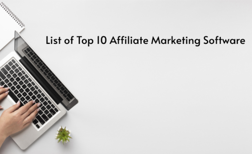List of Top 10 Affiliate Marketing Software
