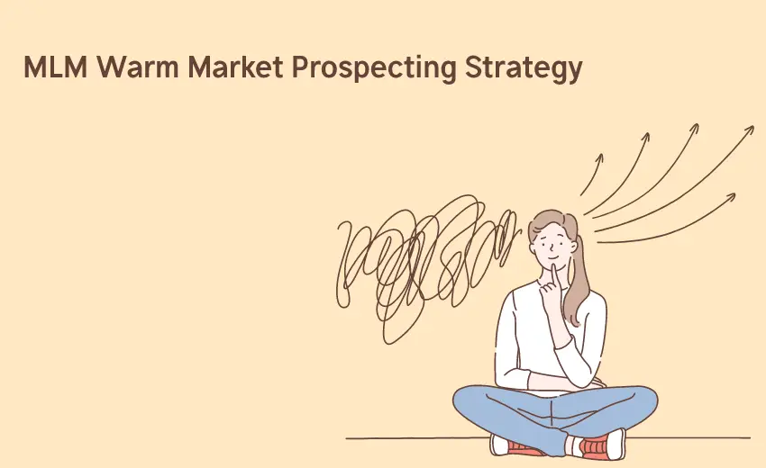 MLM Warm Market Prospecting Strategy