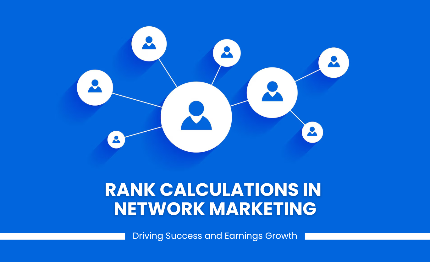 Rank Calculations in Network Marketing