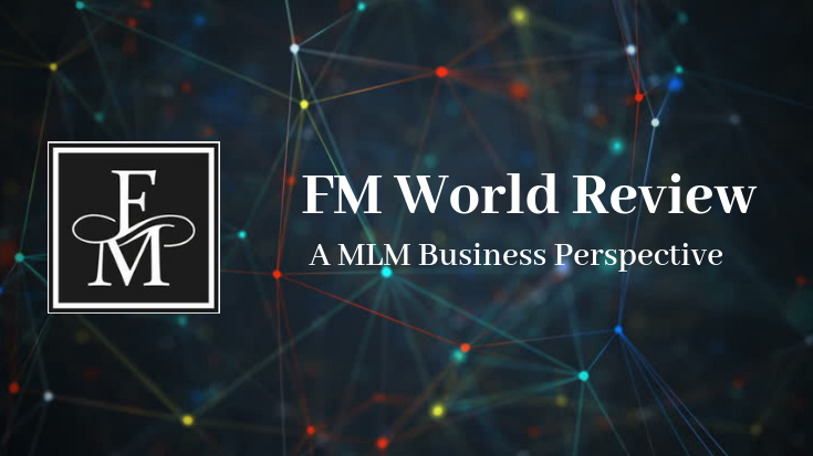 FM World Review - A MLM Business Perspective