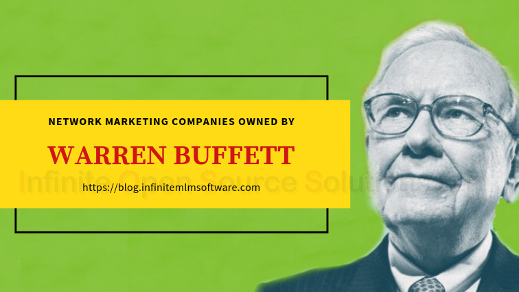 Top Network Marketing Companies Owned By Warren Buffett