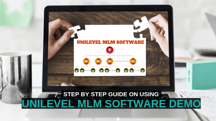 Unilevel MLM Software Demo - A Step By Step Guide