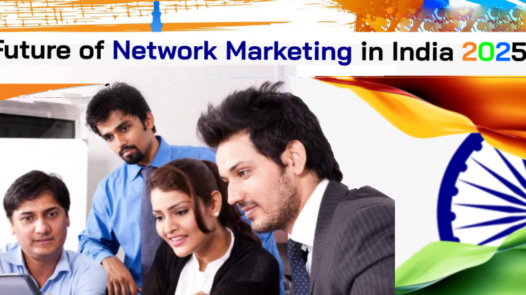 future of network marketing in india